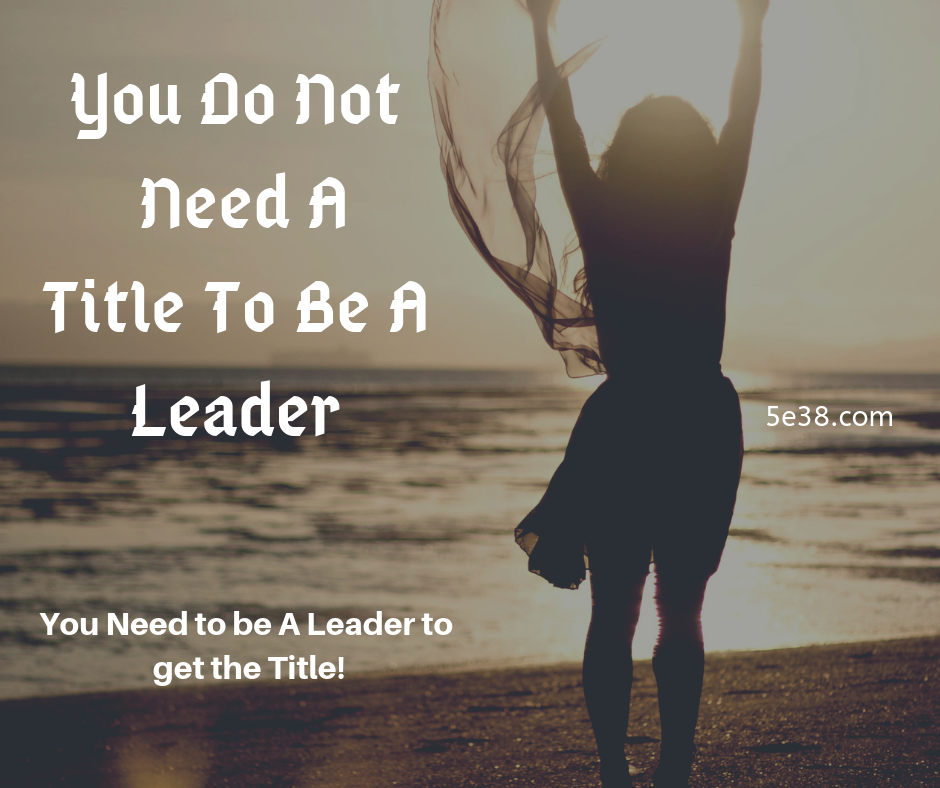 Leadership is an Action not a position - Bringing You Fabulous Offers ...